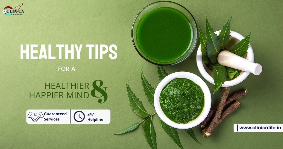 Healthy Tips for a Healthier and Happier Mind